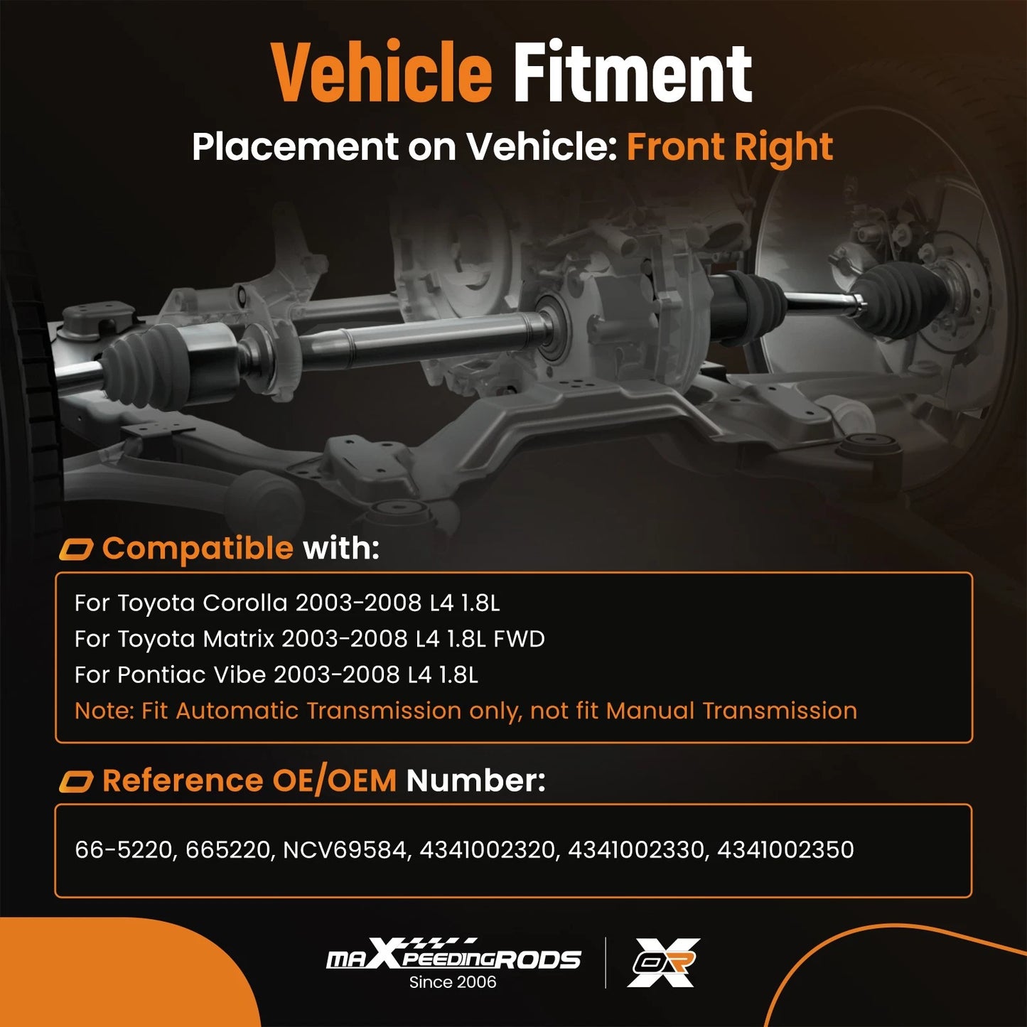 CV Axle Shaft Assembly for Toyota Corolla (2003–2008) Auto Trans Front Right