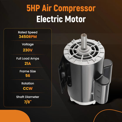 Air Compressor Motor for 5HP 230V 21A 3450RPM (56 Frame) CCW (7/8" Shaft)