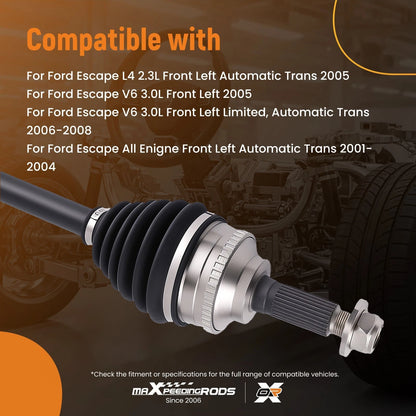 Front Left CV Axle Shafts for Ford Escape Mercury Mariner Mazda Tribute (2001–2006)