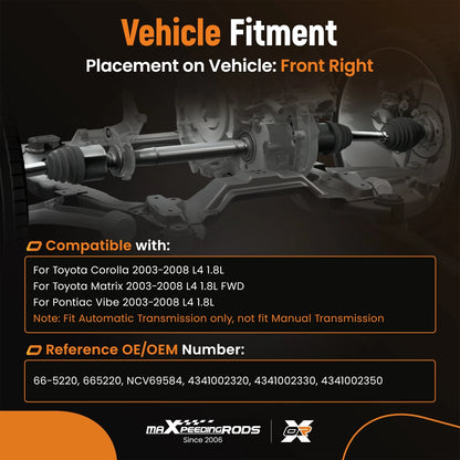 CV Axle Shaft Assembly for Toyota Corolla (2003–2008) Auto Trans Front Right